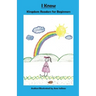 I Know: KIngdom Readers for Beginners