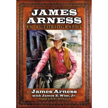 James Arness: An Autobiography