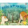 Hiding in Plain Sight - Friends in the Forest