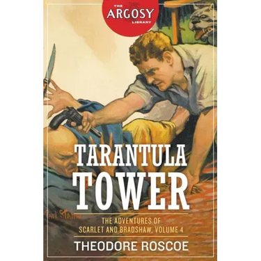 Tarantula Tower: The Adventures of Scarlet and Bradshaw, Volume 4