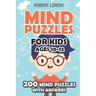 Mind Puzzles for Kids Ages 10-12: Star Battle Puzzles - 200 Brain Puzzles with Answers