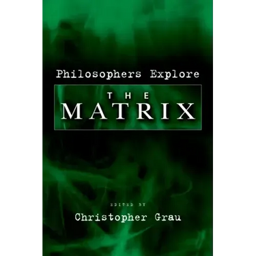 Philosophers Explore the Matrix