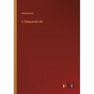 A Chequered Life