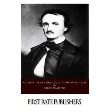 The Narrative of Arthur Gordon Pym of Nantucket