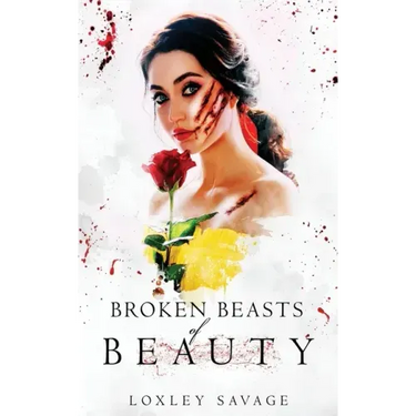 Broken Beasts of Beauty: A Dark, RH, PNR, Romance