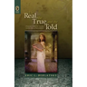 The Real, the True, and the Told: Postmodern Historical Narrative and the Ethics of Representation