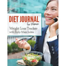 Diet Journal For Women: Weight Loss Tracker with Body Mass Index