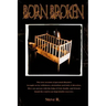 Born Broken