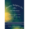 Royalty, Religion, Sex and Mystery: Unravelling Biblical Texts and Long Standing Question