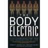 The Body Electric: Electromagnetism and the Foundation of Life