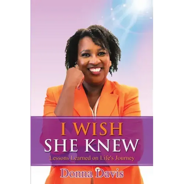 I Wish She Knew: Lessons Learned on Life's Journey