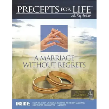 Marriage Without Regrets Study Companion (Precepts For Life)