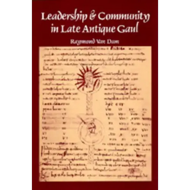 Leadership & Community in Late Ancient Gaul