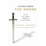 Laying Down the Sword