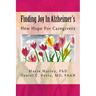 Finding Joy In Alzheimer's: New Hope For Caregivers