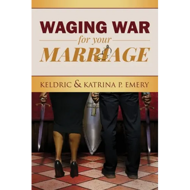 Waging War For Your Marriage