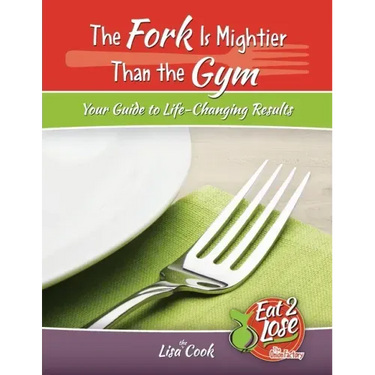 The Fork Is Mightier Than the Gym: Your Guide to Life-Changing Results