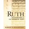 Ruth: A Handbook on the Hebrew Text