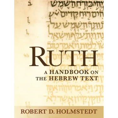 Ruth: A Handbook on the Hebrew Text