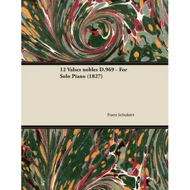 12 Valses nobles D.969 - For Solo Piano (1827)