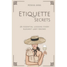 Etiquette Secrets: 20 Essential Lessons Every Elegant Lady Knows