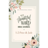 Niv, Beautiful Word Bible Journal, 1-2 Peter and Jude, Paperback, Comfort Print