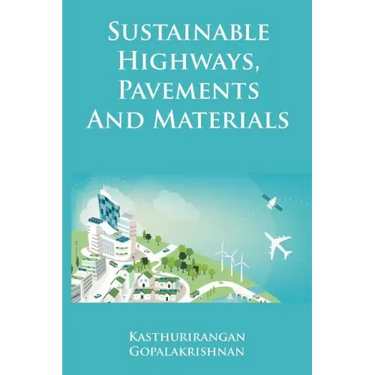 Sustainable Highways, Pavements and Materials: An Introduction