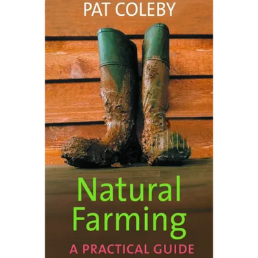 Natural Farming: A Practical Guide