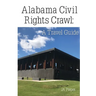Alabama Civil Rights Crawl: A Travel Guide