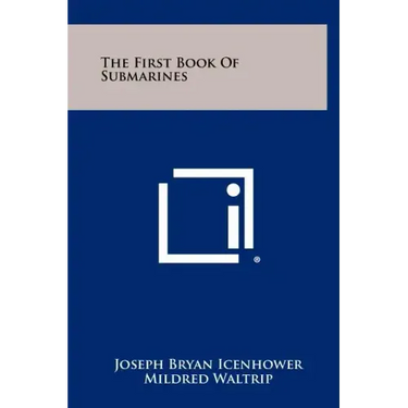 The First Book Of Submarines
