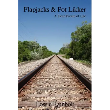 Flapjacks and Pot Likker: A Deep Breath of Life
