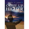 Come Up Higher