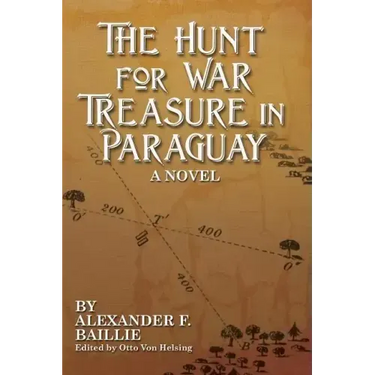 The Hunt For War Treasure in Paraguay