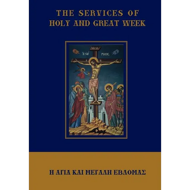 The Services of Holy and Great Week
