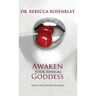 Awaken Your Sensual Goddess: Make Your Dreams Blossom