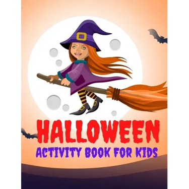 Halloween Activity Book For Kids: Halloween Coloring Book & Activity For Toddlers & Kids of Ages 4-8