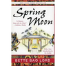 Spring Moon: A Novel of China