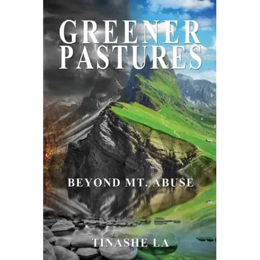 Greener Pastures: Beyond Mt. Abuse