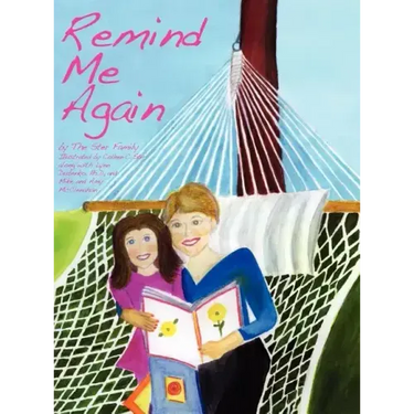 Remind Me Again: Navigating Through the Death of a Grandparent, Parent, Family Member, or Loved One