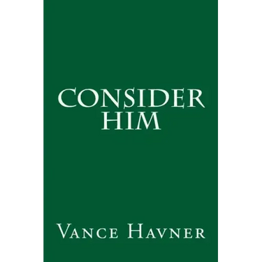 Consider Him