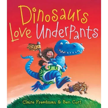 Dinosaurs Love Underpants