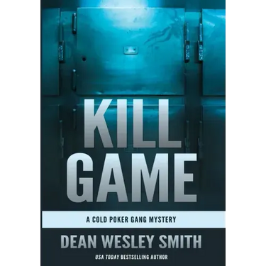 Kill Game: A Cold Poker Gang Mystery