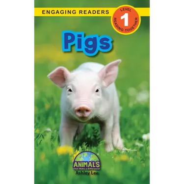 Pigs: Animals That Make a Difference! (Engaging Readers, Level 1)
