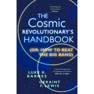 The Cosmic Revolutionary's Handbook: (Or: How to Beat the Big Bang)