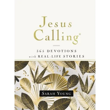 Jesus Calling, 365 Devotions with Real-Life Stories, Hardcover, with Full Scriptures: Encouragement and Reassurance for Daily Life (a 365-Day Devotion