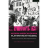 Modern American Drama: Playwriting in the 1990s: Voices, Documents, New Interpretations