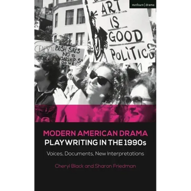 Modern American Drama: Playwriting in the 1990s: Voices, Documents, New Interpretations
