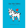 Zoe the Zebra: Be Kind