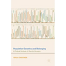 Population Genetics and Belonging: A Cultural Analysis of Genetic Ancestry