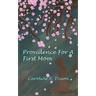 Providence for a First Mom